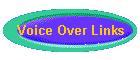Voice Over Links