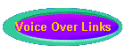 Voice Over Links