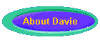 About Davie