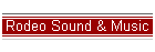 Rodeo Sound & Music